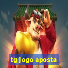 tg jogo aposta