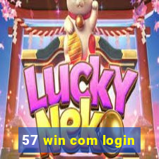 57 win com login