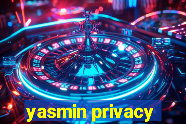 yasmin privacy