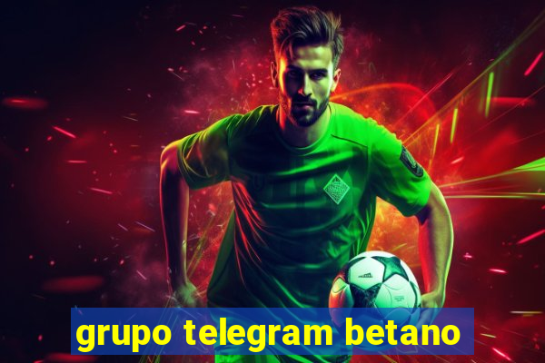 grupo telegram betano