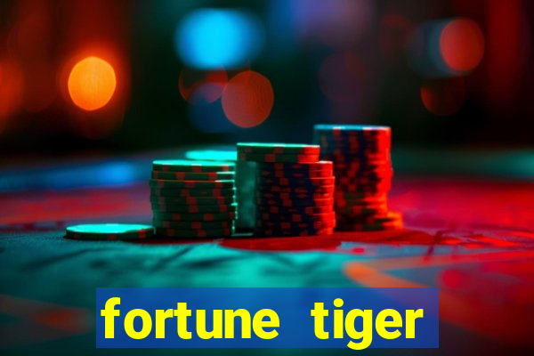 fortune tiger plataforma confiável