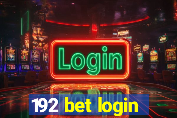 192 bet login