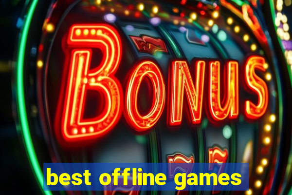 best offline games