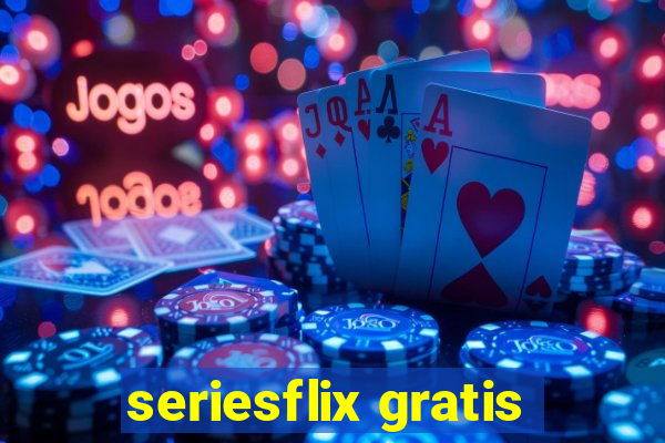 seriesflix gratis