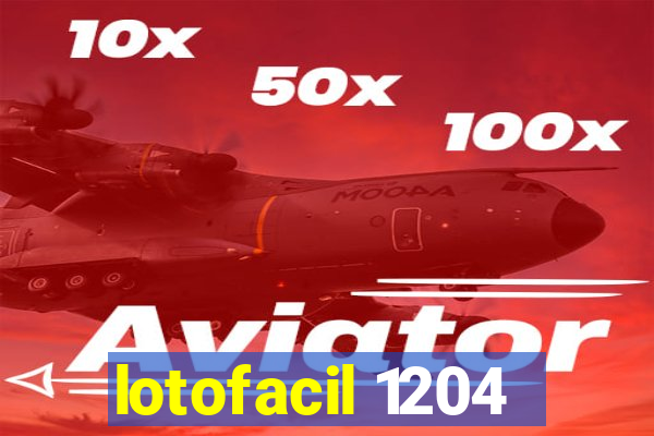 lotofacil 1204