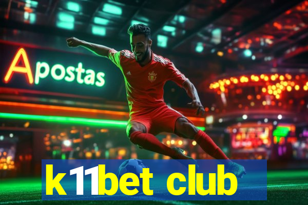 k11bet club