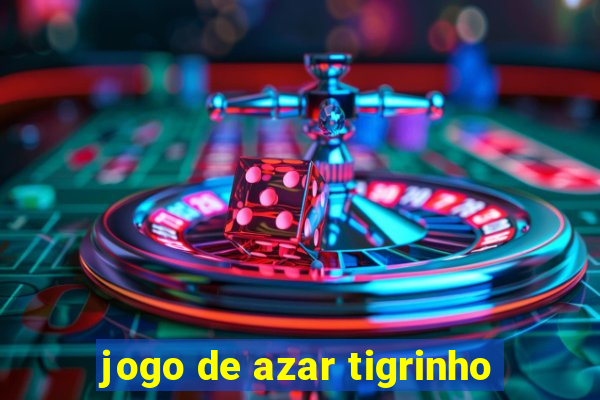 jogo de azar tigrinho