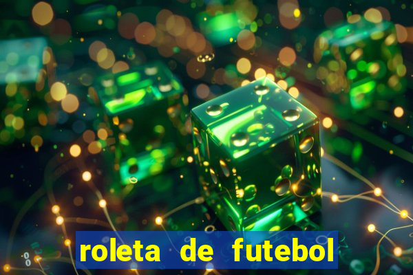 roleta de futebol roleta jogadores de futebol para