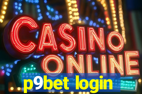 p9bet login