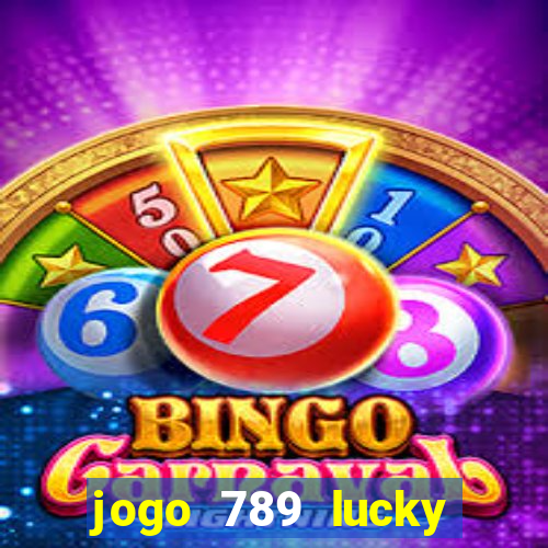 jogo 789 lucky paga mesmo