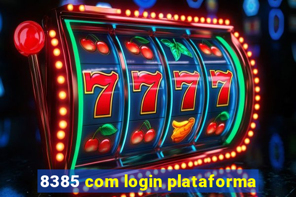 8385 com login plataforma