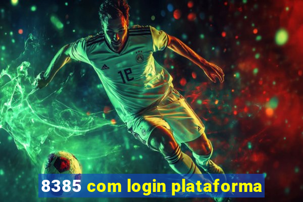 8385 com login plataforma