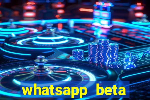 whatsapp beta 3.3.10 2024