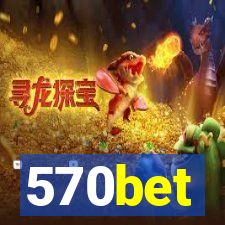 570bet