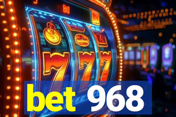 bet 968