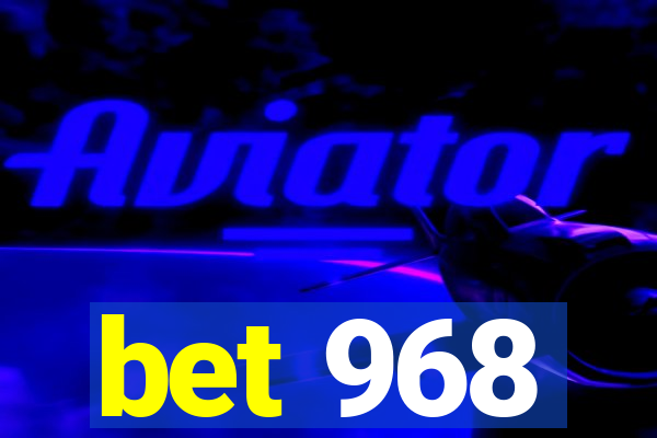 bet 968