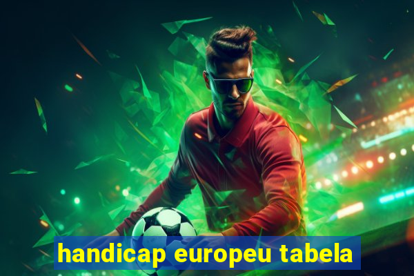 handicap europeu tabela