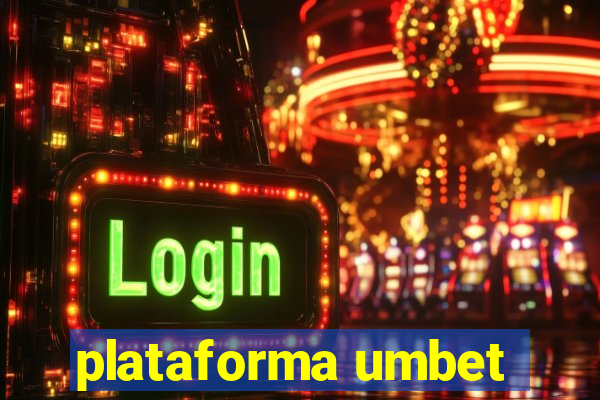 plataforma umbet