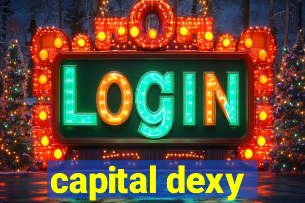 capital dexy