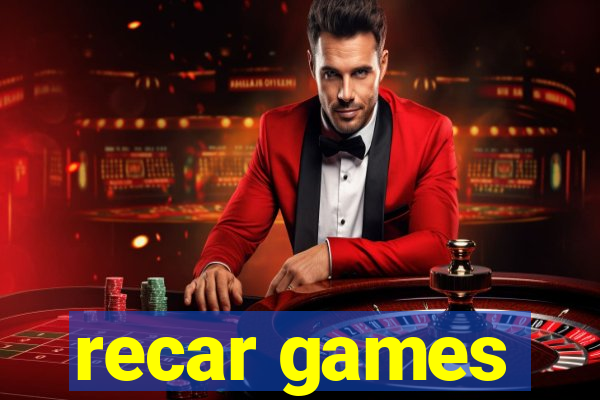 recar games