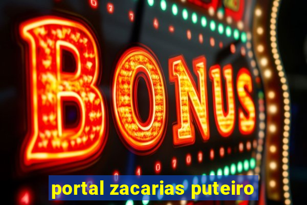 portal zacarias puteiro