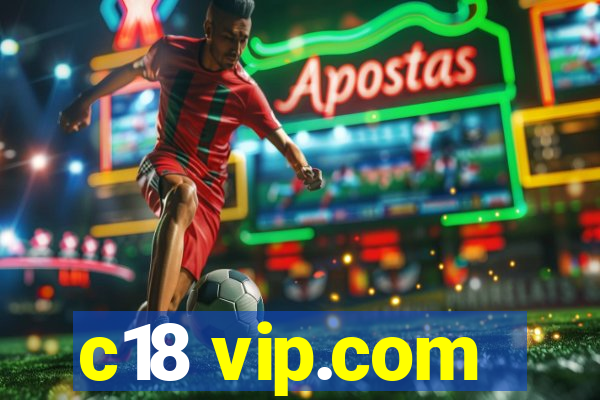 c18 vip.com