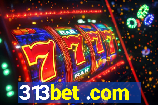 313bet .com