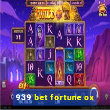 939 bet fortune ox