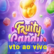 vto ao vivo