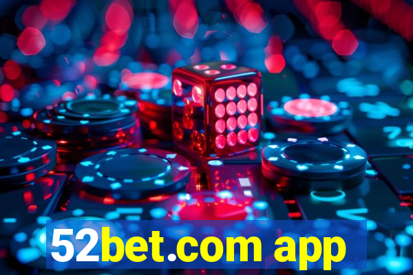 52bet.com app