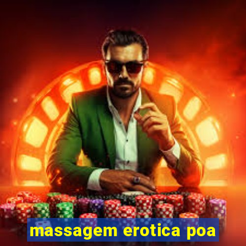 massagem erotica poa