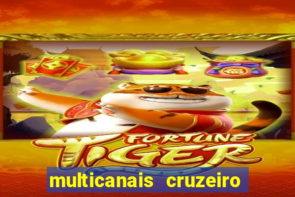 multicanais cruzeiro x flamengo