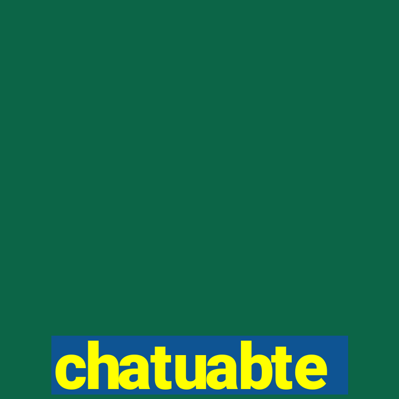 chatuabte