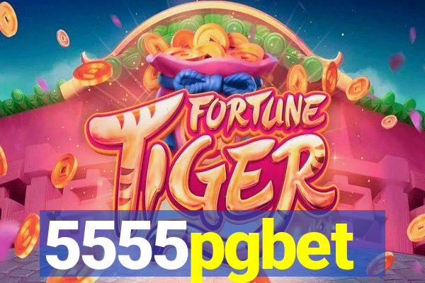 5555pgbet