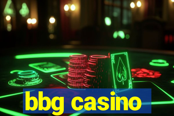 bbg casino