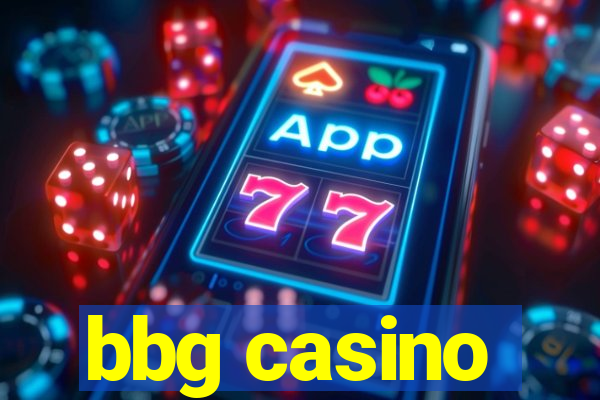 bbg casino