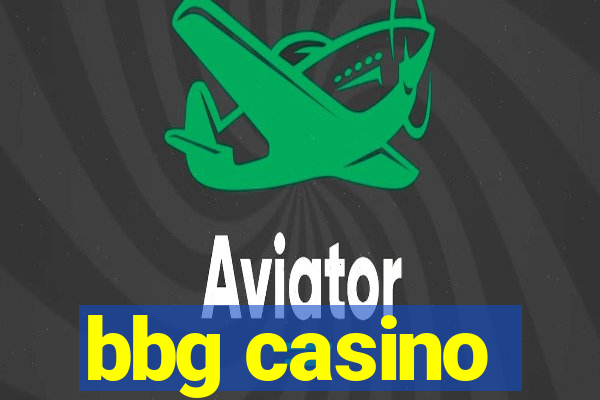 bbg casino