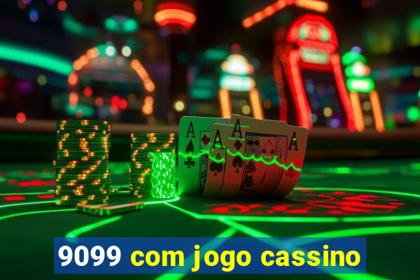 9099 com jogo cassino