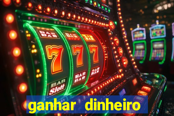 ganhar dinheiro jogando sem precisar depositar