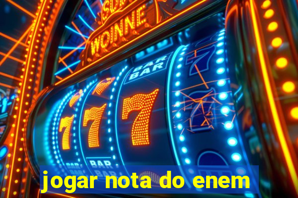 jogar nota do enem