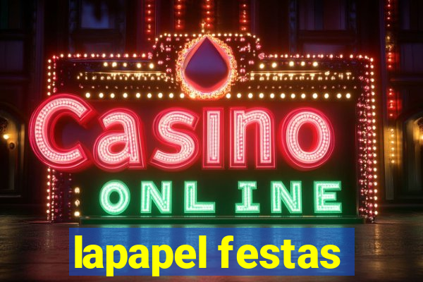 lapapel festas