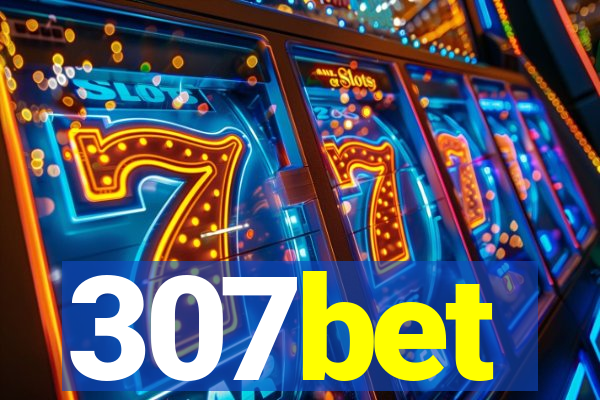 307bet