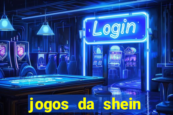 jogos da shein para ganhar pontos