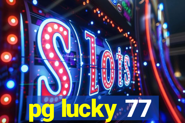 pg lucky 77