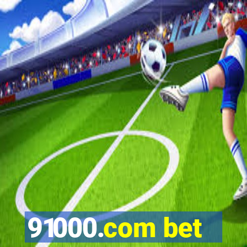 91000.com bet