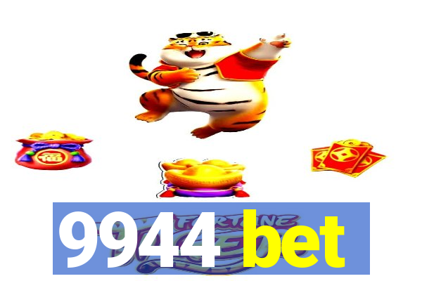 9944 bet