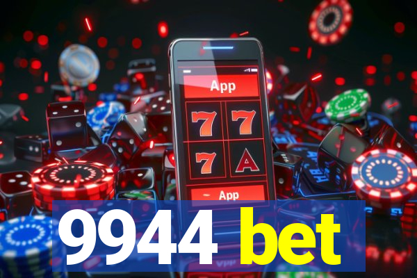 9944 bet