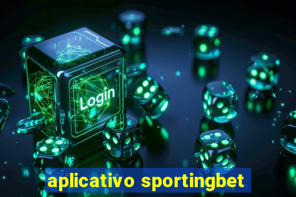 aplicativo sportingbet