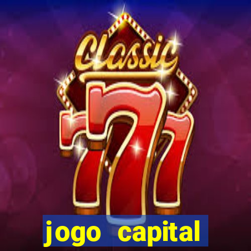 jogo capital download mobile