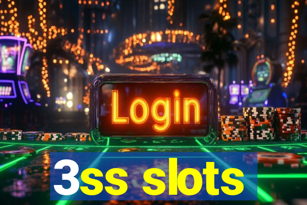 3ss slots